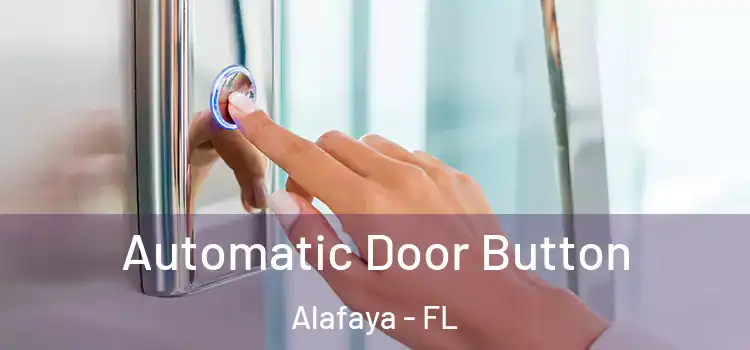 Automatic Door Button Alafaya - FL