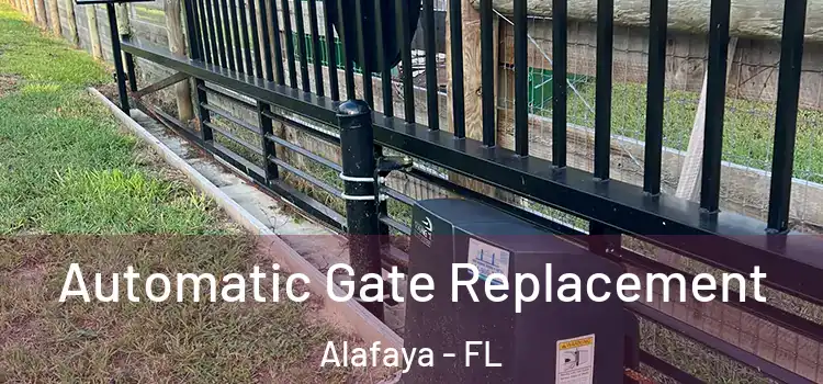 Automatic Gate Replacement Alafaya - FL