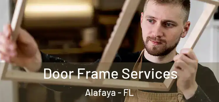  Door Frame Services Alafaya - FL