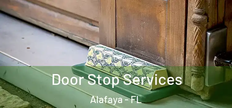 Door Stop Services Alafaya - FL